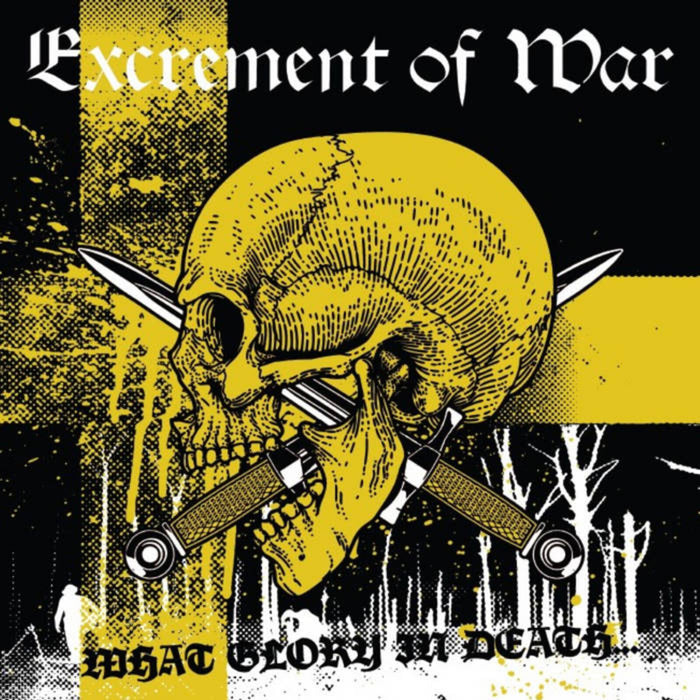 Excrement Of War - What Glory in Death ... - PR238