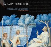 Capella De Ministrers - La Harpe De Melodie - CDM0512