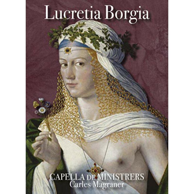 Capella De Ministrers; Carles Magraner - Lucretia Borgia - CDM1946