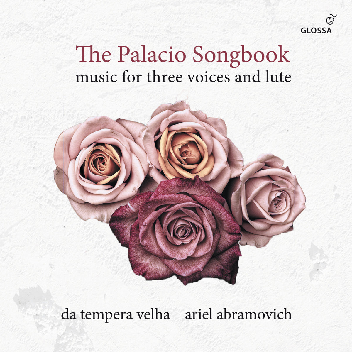da tempera velha; Ariel Abramovich - The Palacio Songbook: Music for three voices and lute