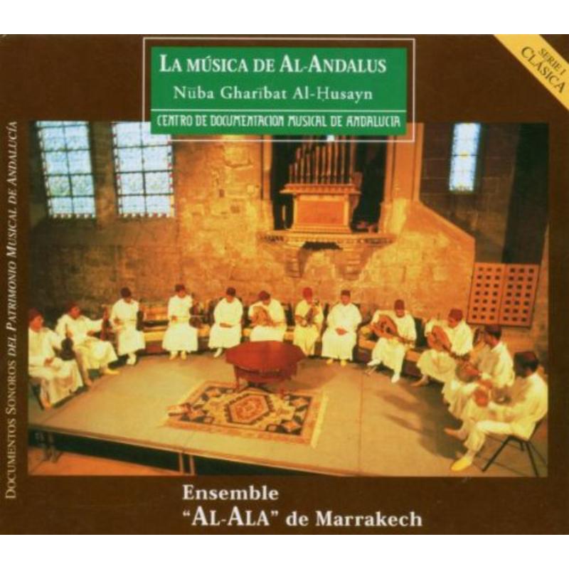 Ensemble Al Ala de Marakech/Al Husayn - La Musica de Al Andalus - DS0134