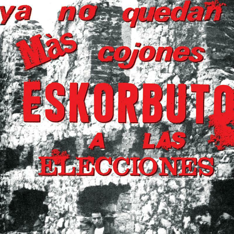 Eskorbuto - Eskor Ya No Quedan MÃ?s Cojones - MR310