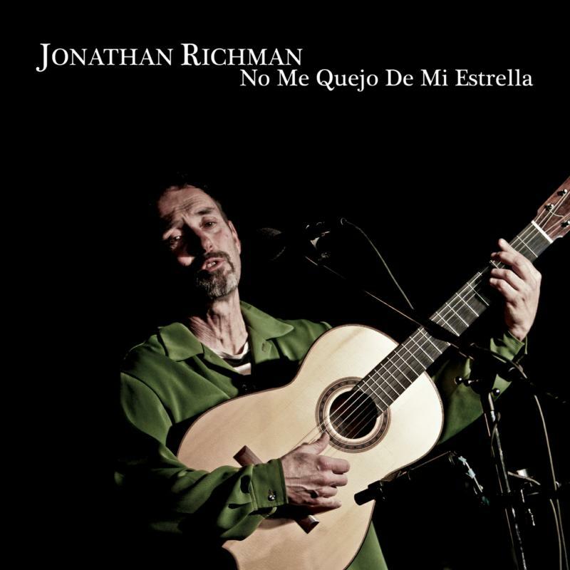 Richman Jonathan - No Me Quejo De Mi Estrella - MRCD341