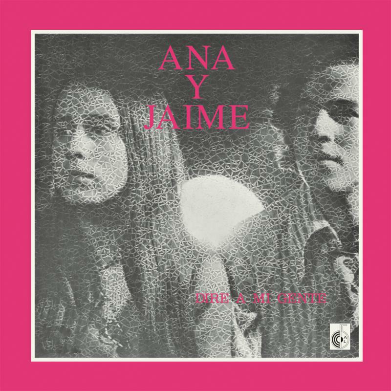 Ana Y Jaime - Dire A Mi Gente - MR430