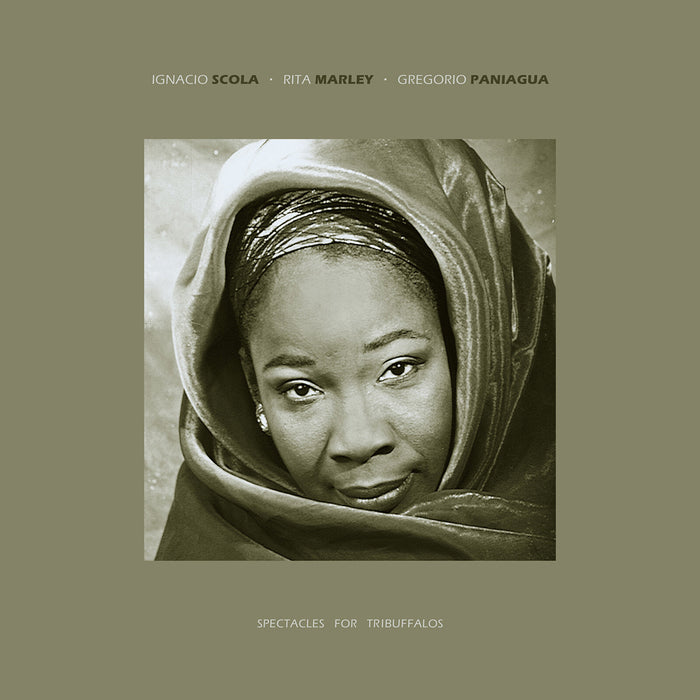 Rita Marley / Ignacio Scola / Gregorio Paniagua - Spectacles For Tribuffalos - MR508
