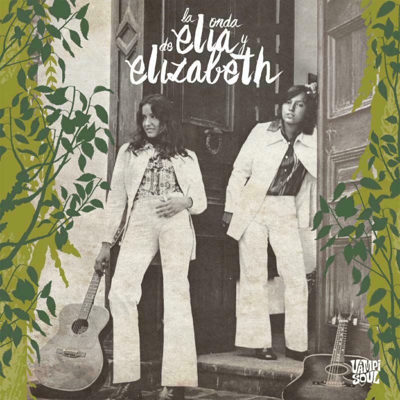 Elia Y Elizabeth - La Onda De Elia Y Elizabeth (LP) - VAMPI160