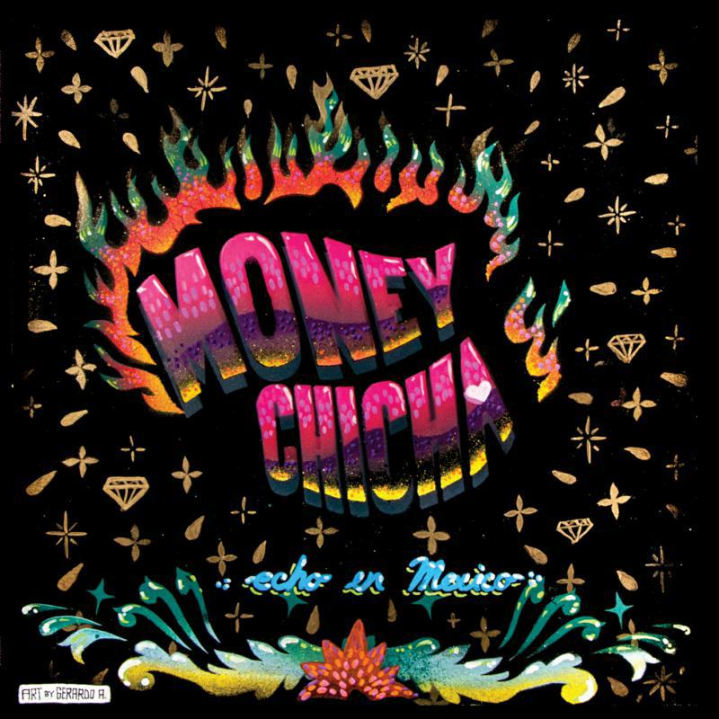 Money Chicha - Echo En Mexico - VAMPICD169