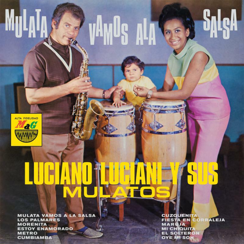 Luciano Luciani Y Sus Mulatos - Mulata Vamos A La Salsa - VAMPI247