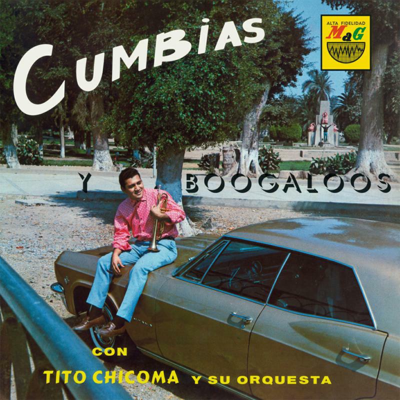 Tito Chicoma Y Su Orquesta - Cumbias Y Boogaloos - VAMPI268