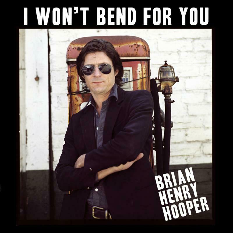 Brian Henry Hooper - I Won't Bend For You (LP) - BANGLP143