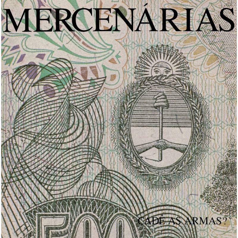 Mercenarias - Cade  As Armas? (LP) - BEAT083