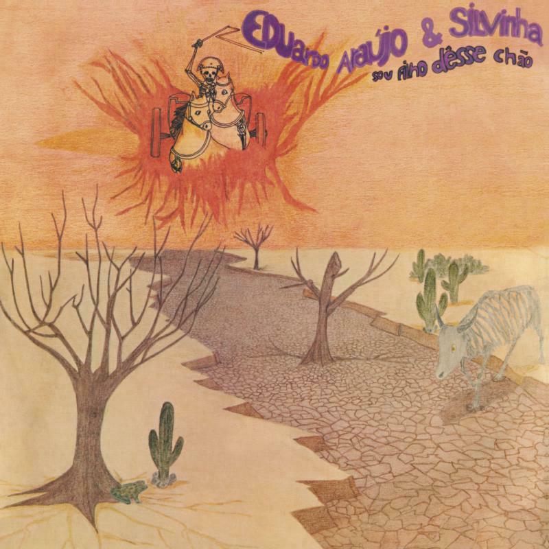 Eduardo Araujo & Silvinha - Sou Filho Desse Chao - PSYCHED76