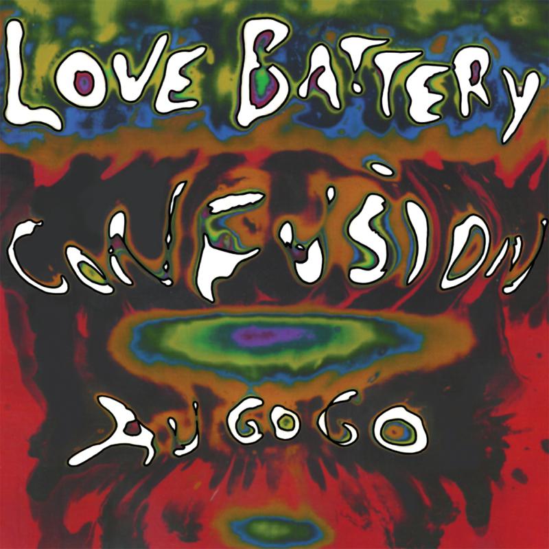 Love Battery - Confusion Au Go Go - BANGLP169