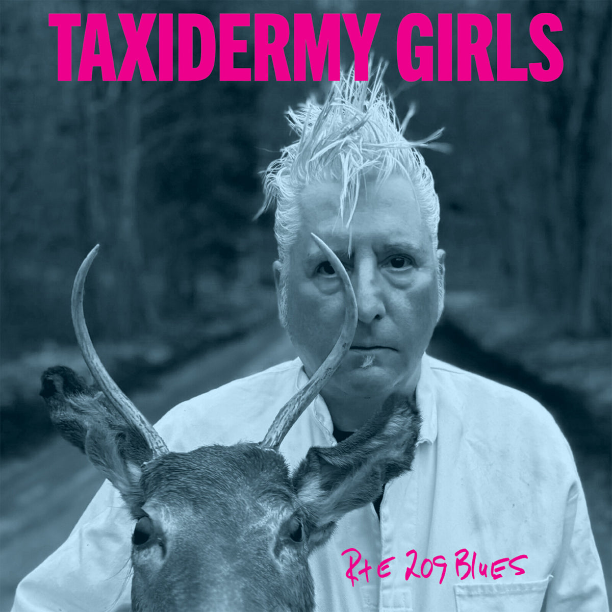 Taxidermy Girls - Rte 209 Blues - BANGLP188