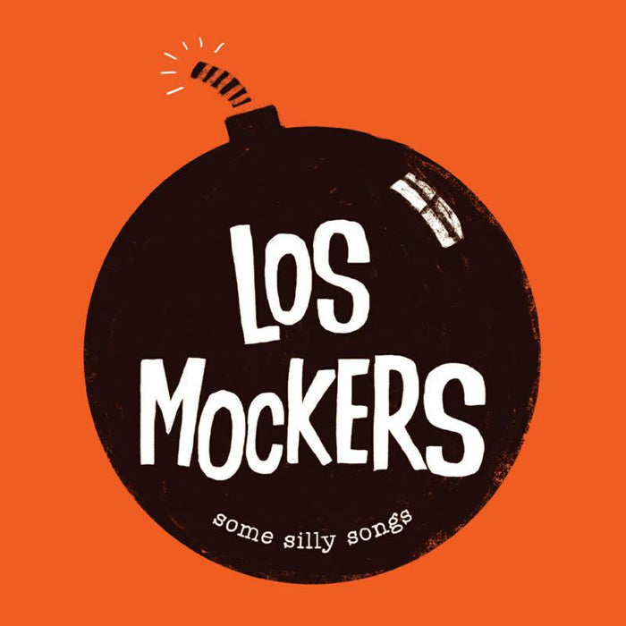 Los Mockers - Some Silly Songs - LBR015