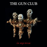 The Gun Club - In My Room - BANGLP107