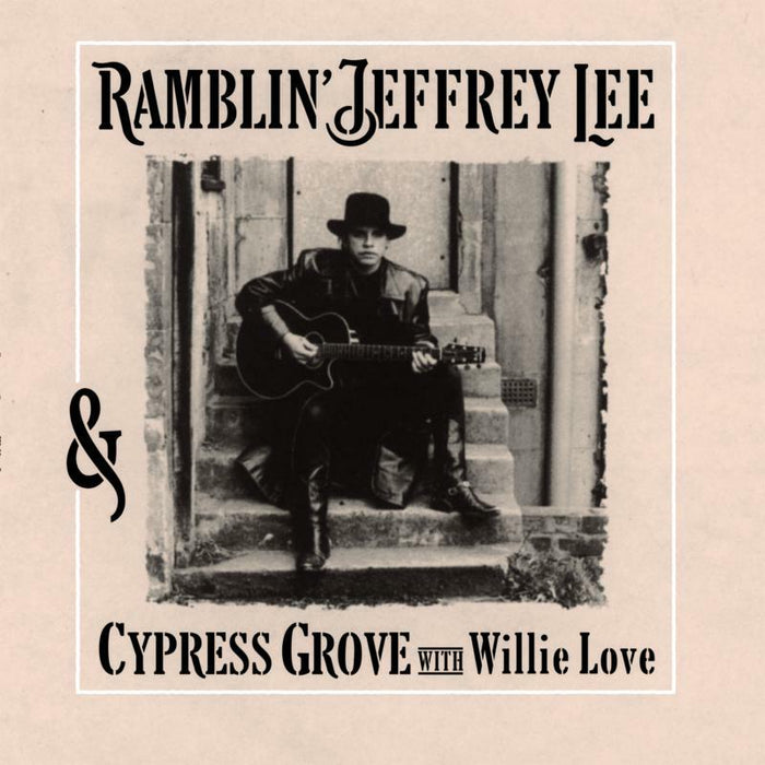 Ramblin' Jeffrey Lee - & Cypress Grove With Willie Lo - BANGLP75