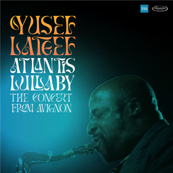Yusef Lateef - Atlantis Lullaby - The Concert from Avignon - 5990545