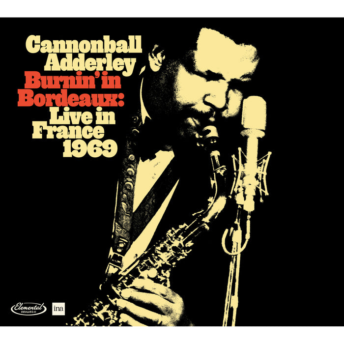 Cannonball Adderley - Burnin In Bordeaux:  Live in France 1969 - 5990448
