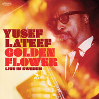 Yusef Lateef - Golden Flower: Live in Sweden - 5990553