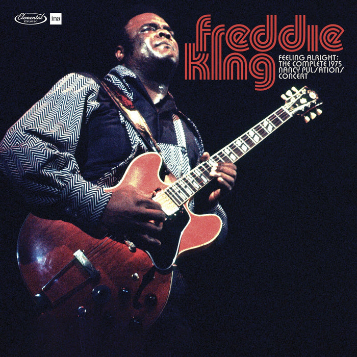 Freddie King - Feeling Alright: The Complete Jazz Pulsation Concert 1975 - 5990457