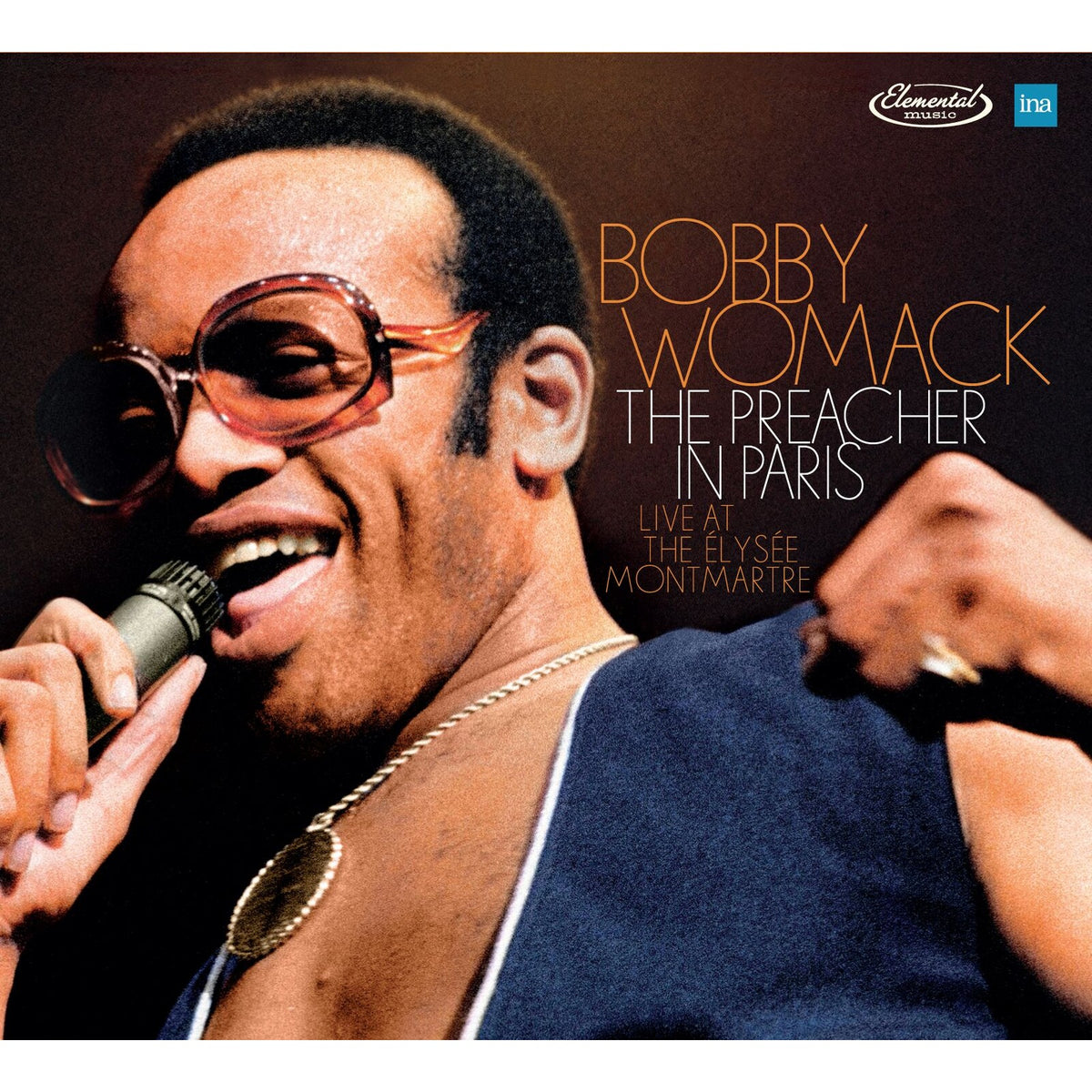 Bobby Womack - The Preacher In Paris - Live at The Elysee Montmartre - 5990469