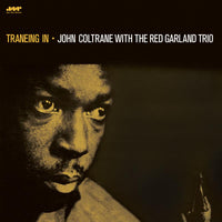 John Coltrane - Traneing In With The Red Garlan Trio - 4611LP