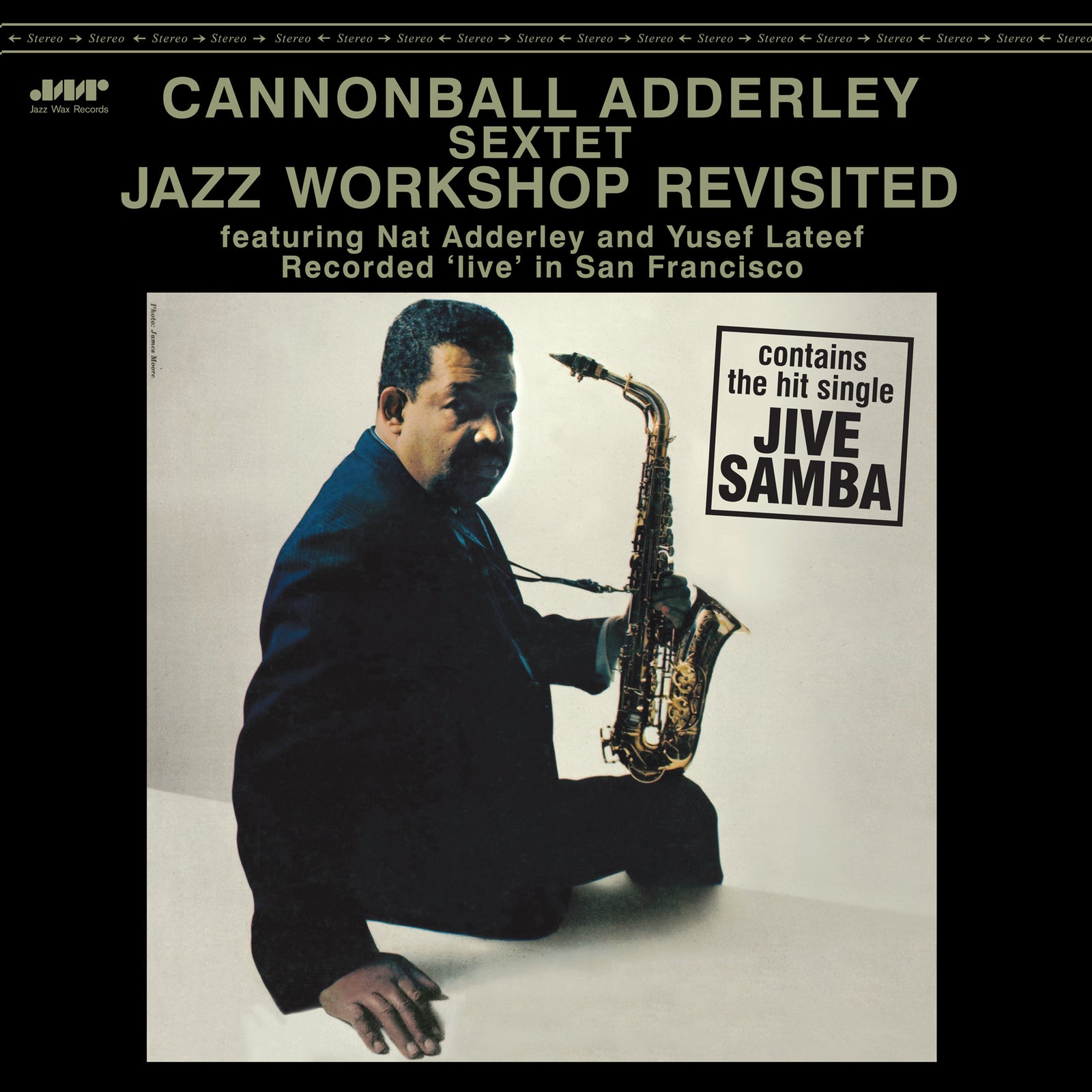 Cannonball Adderley Sextet: Jazz Workshop Revisited – Proper