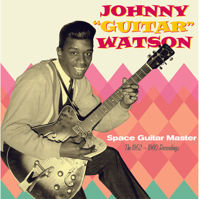 Johny "Guitar" Watson - Space Guitar Master - 1952-1960 Recordings - 3031