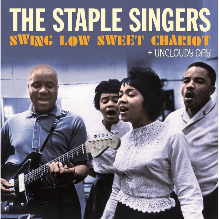 The Staple Singers - Swing Low Sweet Chariot + Uncloudy Day - 3033