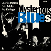 Charles Mingus, Eric Dolphy & Roy Eldridge - Mysterious Blues - 772368