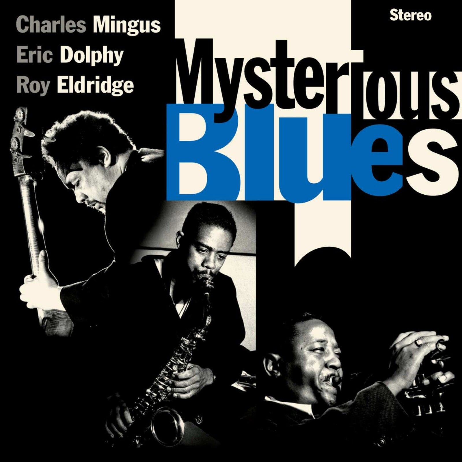 Charles Mingus, Eric Dolphy & Roy Eldridge: Mysterious Blues