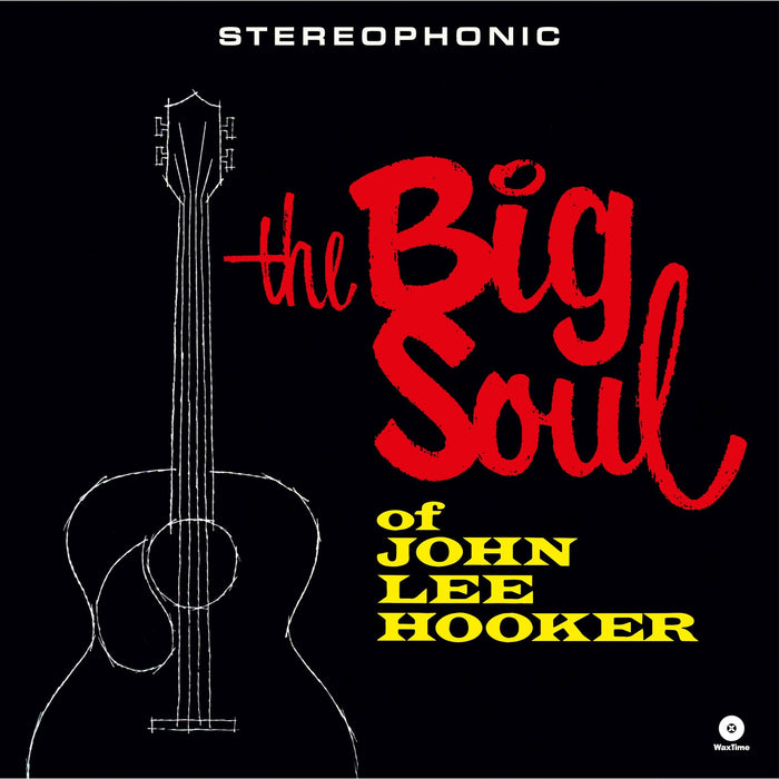 John Lee Hooker - The Big Soul Of John Lee Hooker - 772380