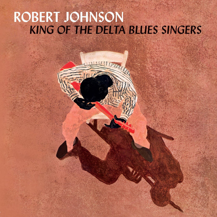 Robert Johnson - King Of The Delta Blues Singers - 526037