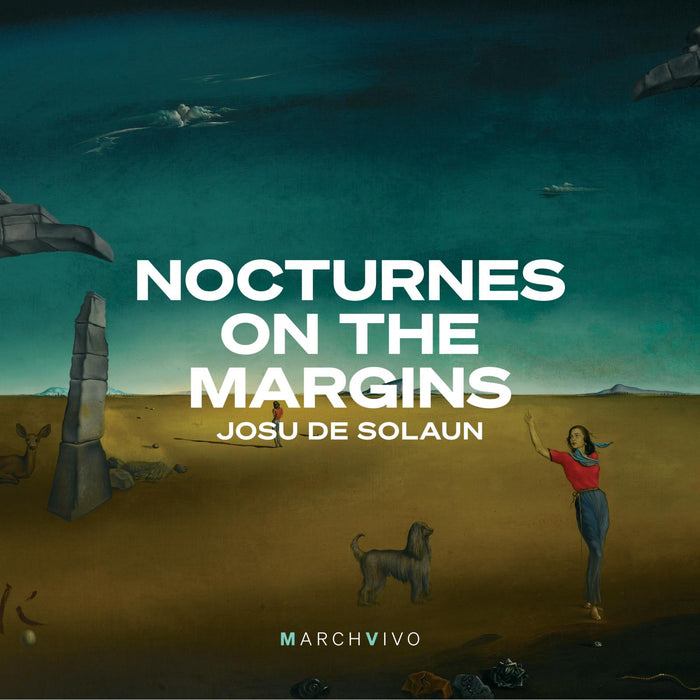 Josu de Solaun - Nocturnes on the Margins - MV008
