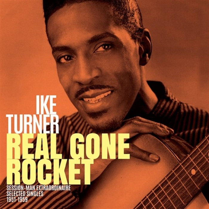 Ike Turner - Real Gone Rocket - Session Man Extraordinaire - JRLP004X