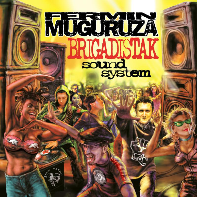 Fermin Muguruza - Brigadistak Sound System - EO150