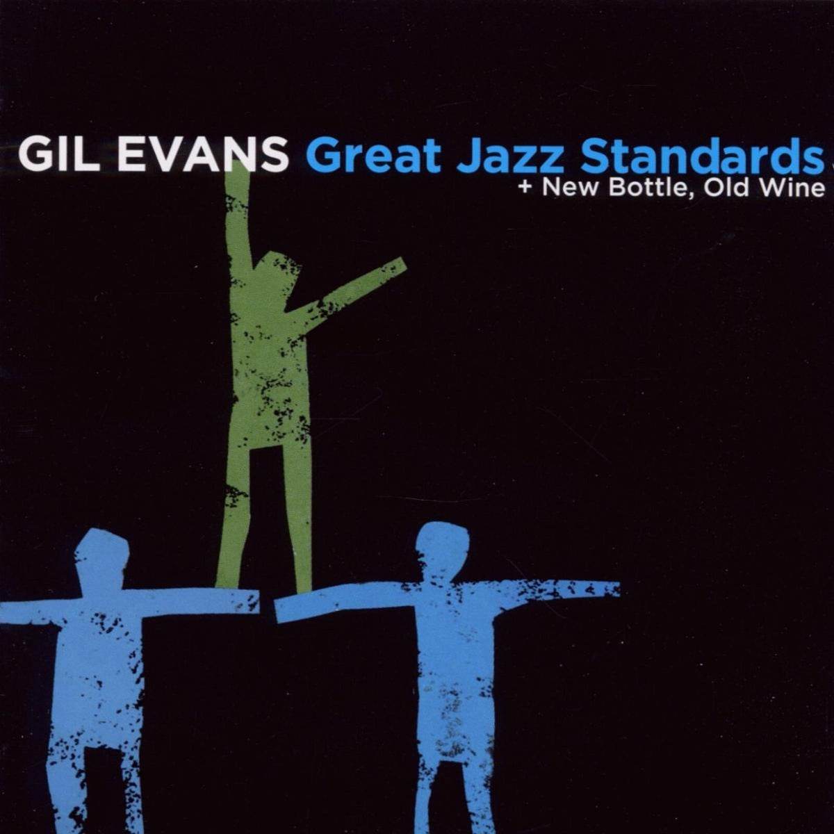 Gil Evans - Great Jazz Standards + New Bottle, Old Wine - 27214