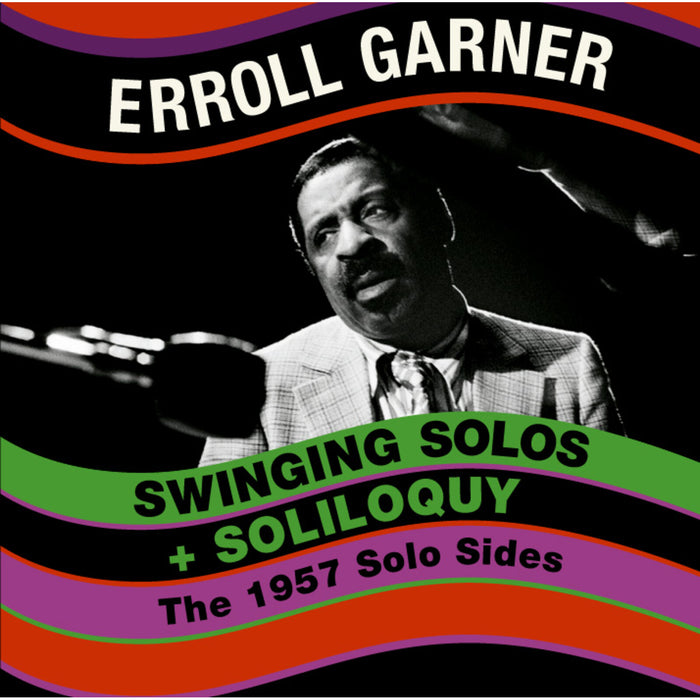 Erroll Garner - Swinging Solos + Soliloquy - EJC55464