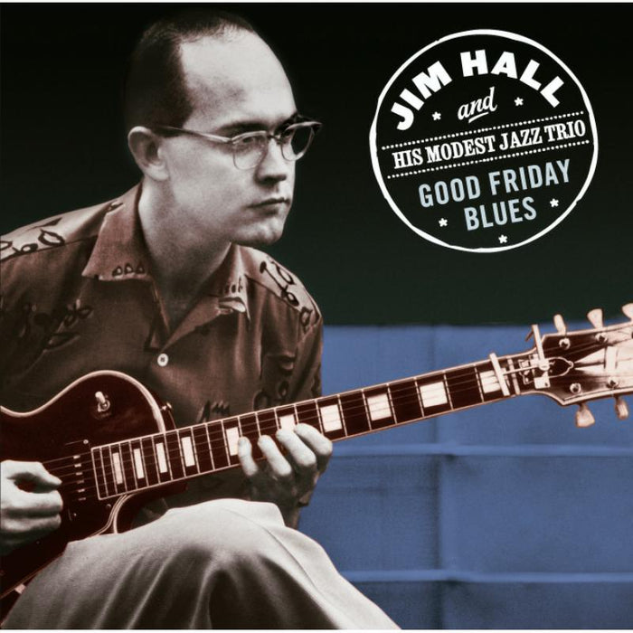 Jim Hall - Good Friday Blues - 27252