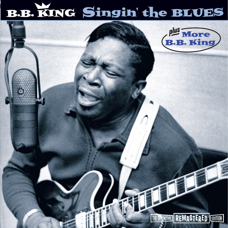B.B. King - Singin' The Blues + More B.B.King - 600809