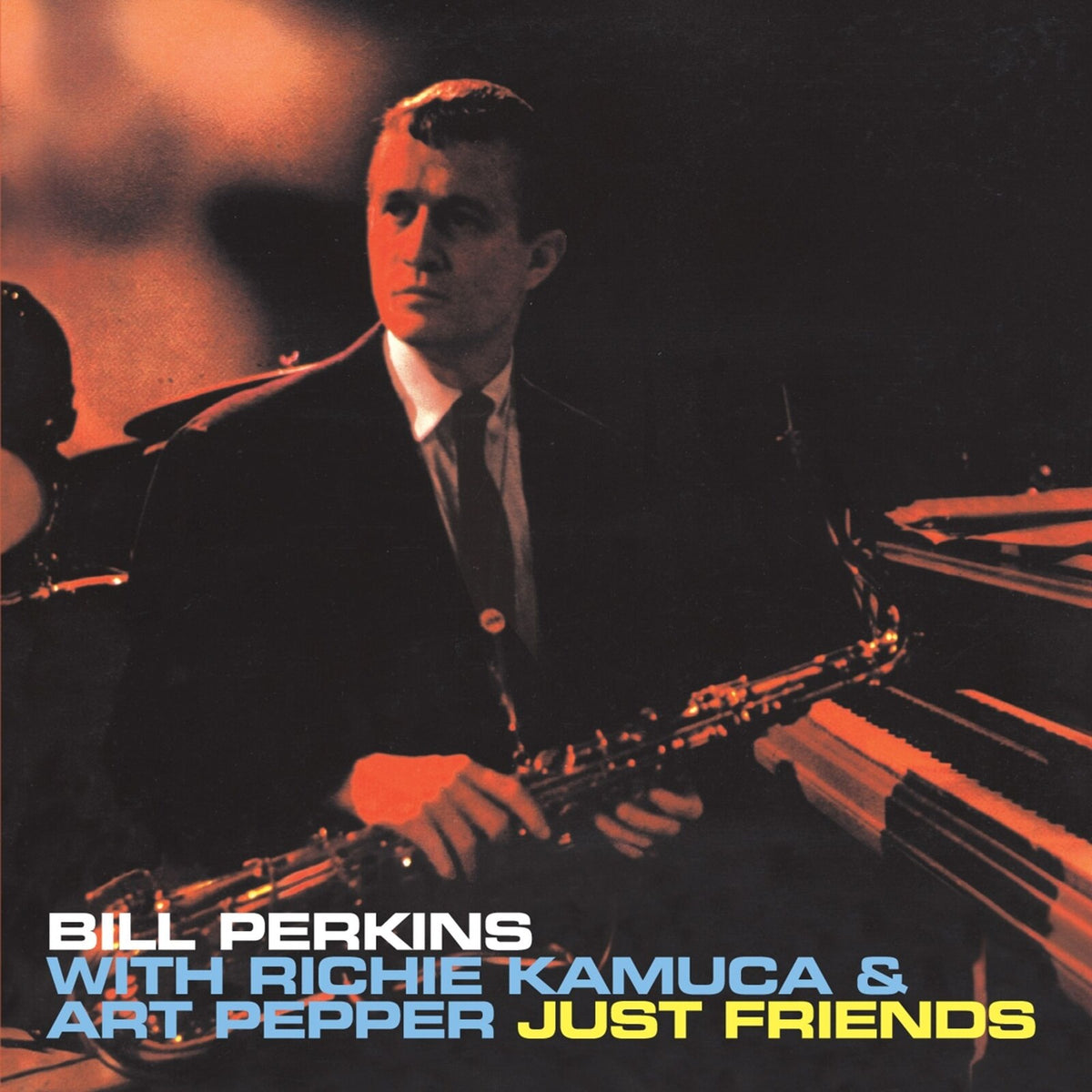 Bill Perkins - Just Friends with Richie Kamuca & Art Pepper - 870250