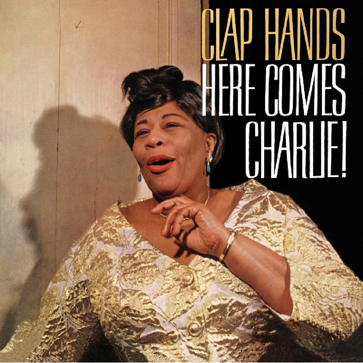 Clap Hands, Here Comes Charlie! + 9 Bonus Tracks