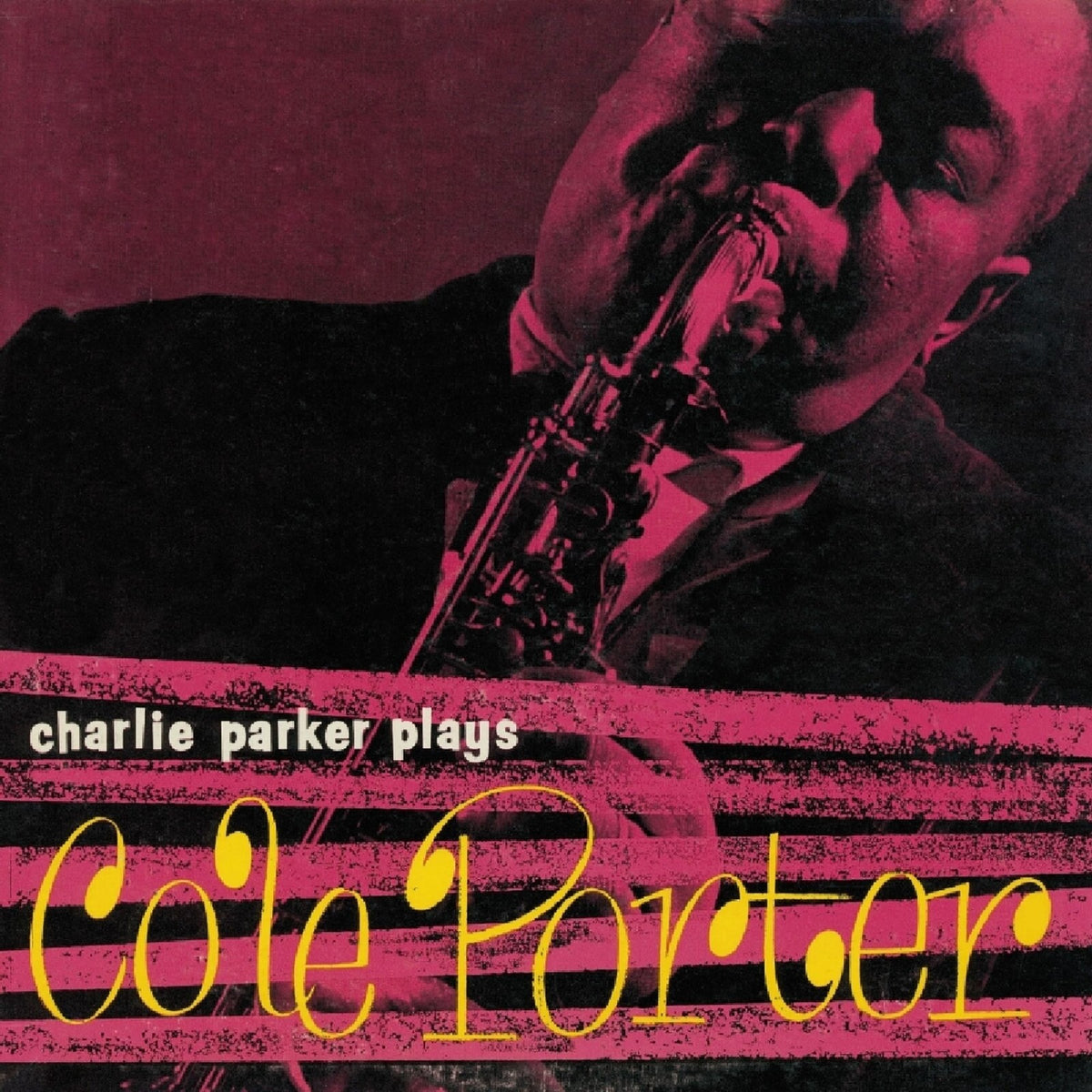 Charlie Parker - Plays Cole Porter + 7 Bonus Tracks - EJC55567