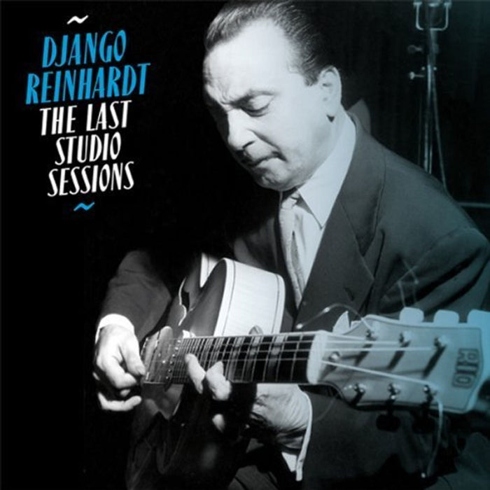 Django Reinhardt - The Last Studio Sessions + 1 Bonus Track - EJC55576