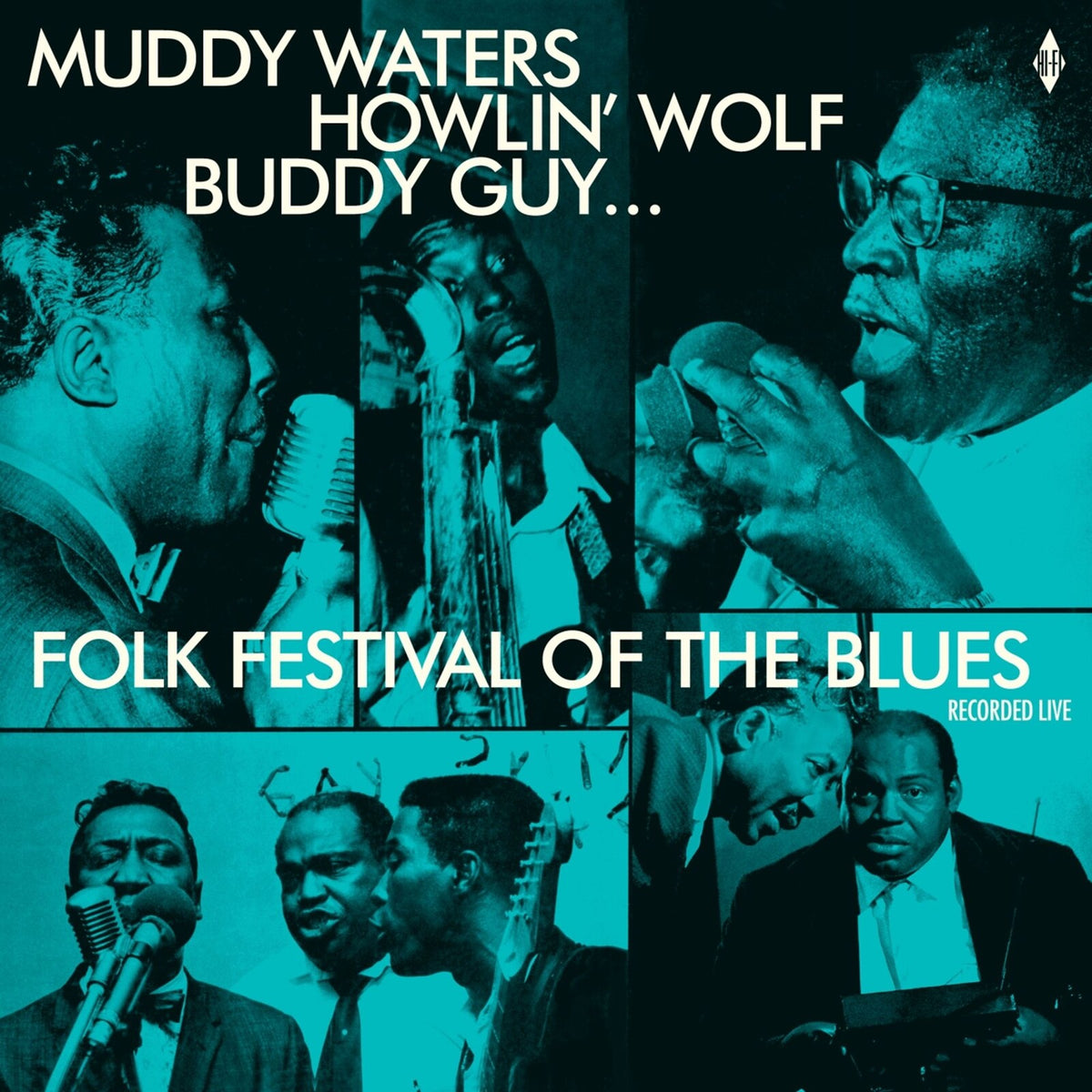 Muddy Waters, Howlin' Wolf, Buddy Guy, Sonny Boy Williamson & Willie Dixon - Folk Festival Of The Blues - 6785500