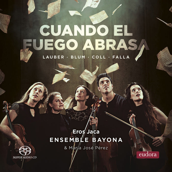 Maria Jose Perez; Ensemble Bayona - Cuando el Fuego Abrasa - EUDSACD2403
