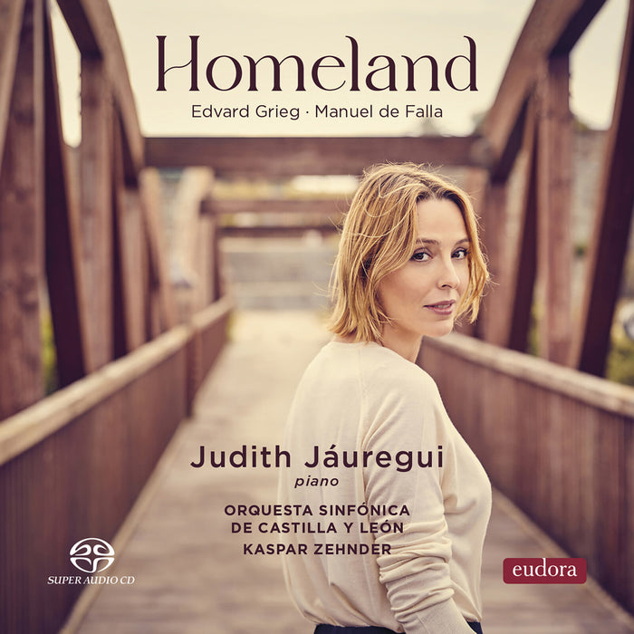 Judith Jauregui; Orquesta Sinfonica de Castilla y Leon; Kaspar Zehnder - Edvard Grieg; Manuel de Falla: Homeland - EUDSACD2405