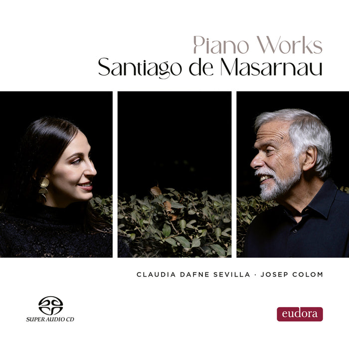 Claudia Dafne Sevilla; Josep Colom - Santiago de Masarnau: Piano Works - EUDSACD2603