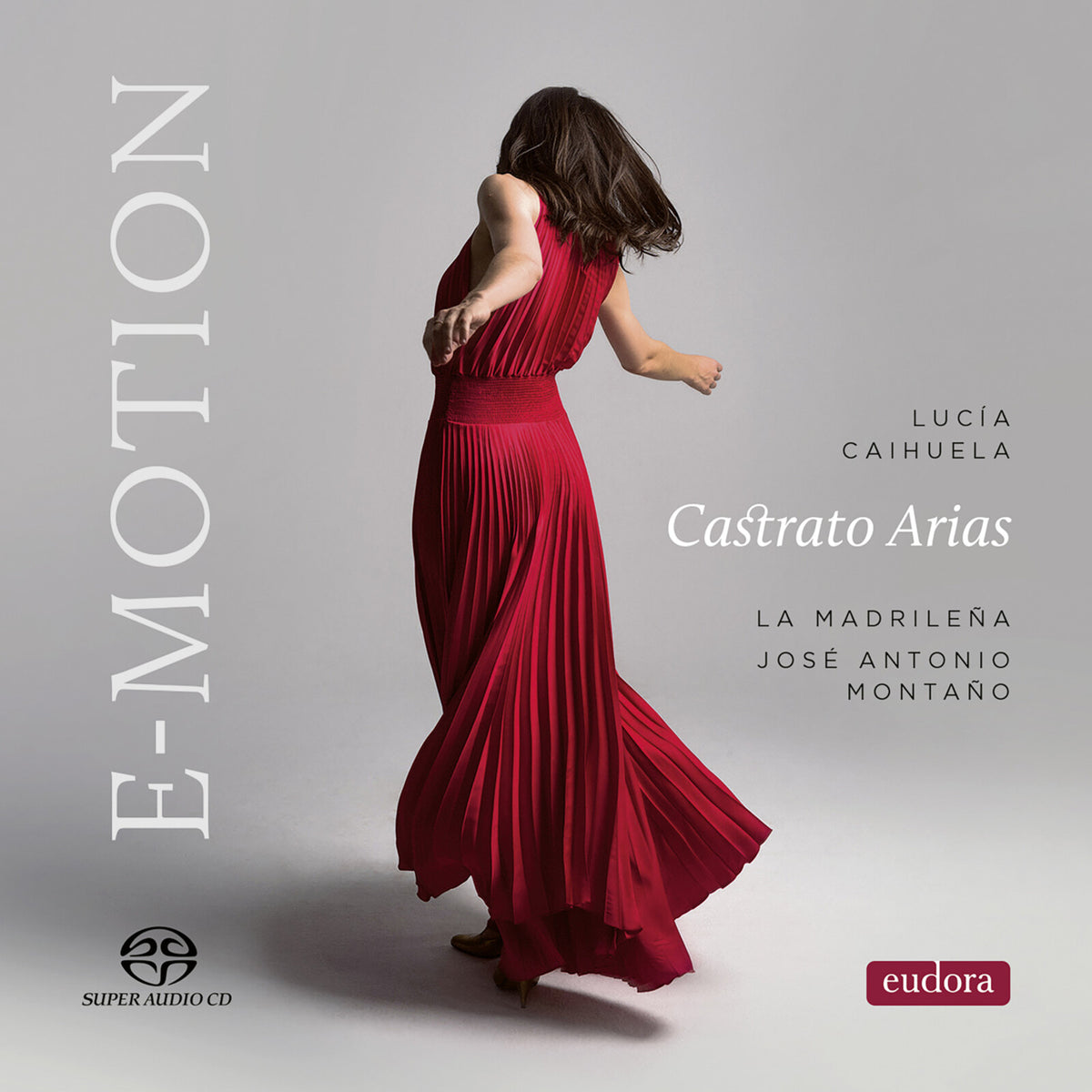 Lucia Caihuela; La Madrilena; Jose Antonio Montano - E-MOTION: Castrato Arias - EUDSACD2604